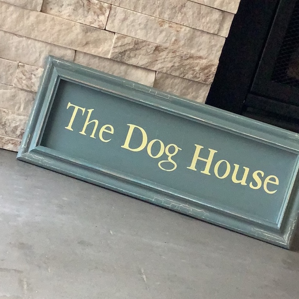 “The Dog House” Decorative Farmhouse Style Sign